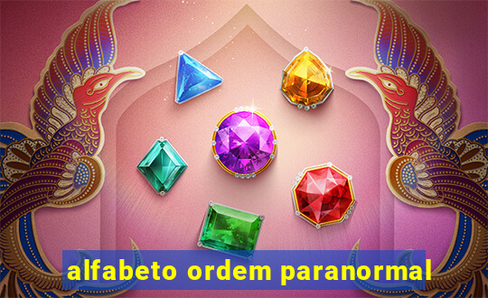 alfabeto ordem paranormal